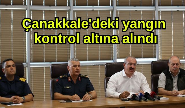 Çanakkale'deki yangın kontrol altına alındı
