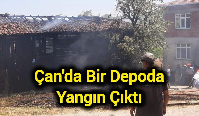 Çanakkale Çan'da bir depoda yangın çıktı