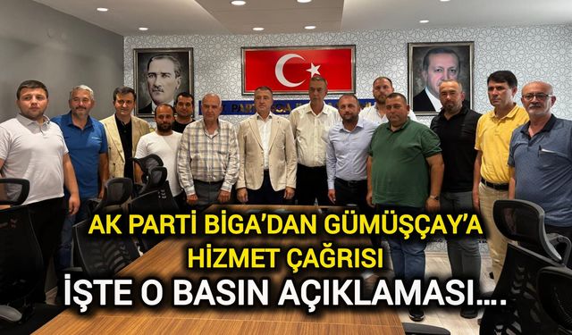 AK Parti Biga’dan Gümüşçay’a Hizmet Çağrısı