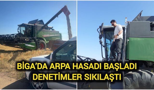 Çanakkale Biga’da Arpa Hasadı Başladı: Denetimler Sıkılaştı