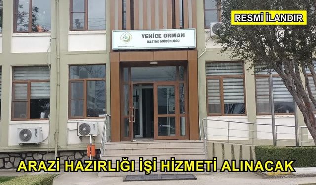 Arazi Hazırlığı İşi Hizmeti Alınacak