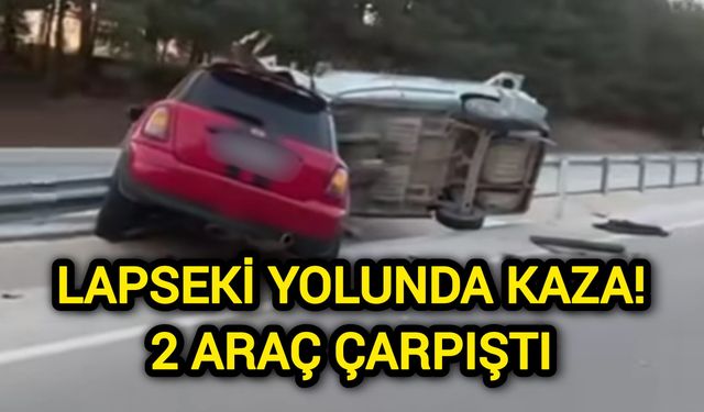 Lapseki Yolunda Kaza: 2 Araç Çarpıştı