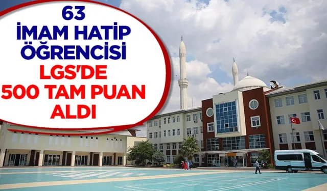 63 İmam Hatipli LGS’de 500 Puanla Fark Yarattı