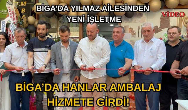 Biga’da Hanlar Ambalaj Hizmete Girdi!
