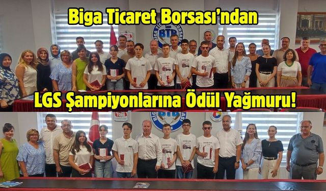 Biga Ticaret Borsası’ndan LGS Şampiyonlarına Ödül Yağmuru!
