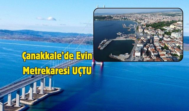 Çanakkale’de Evin Metrekaresi 41.901 TL