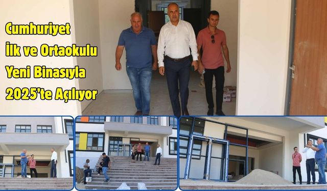 Cumhuriyet İlk ve Ortaokulu Yeni Binasıyla 2025’te Açılıyor