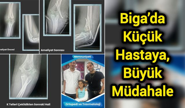 Biga’da Küçük Hastaya Büyük Müdahale