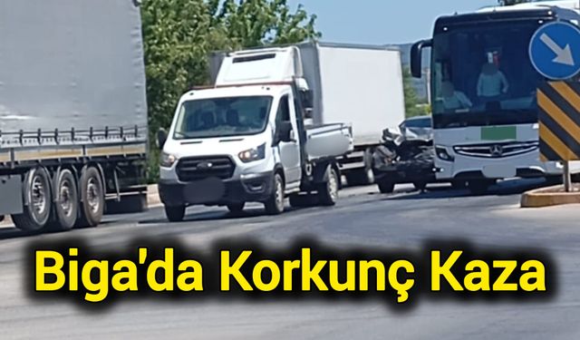 Çanakkale'nin Biga İlçesinde Korkunç Kaza