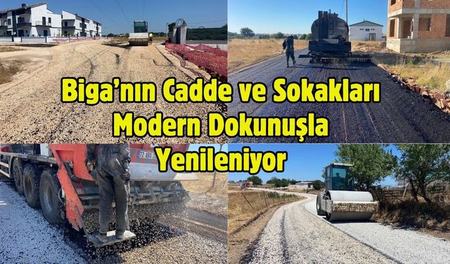 Biga’nın Cadde ve Sokakları Modern Dokunuşla Yenileniyor