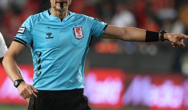 Süper Lig'de birinci hafta maçlarını yönetecek hakemler açıklandı