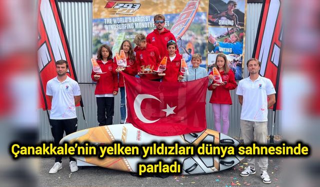 Çanakkale’nin yelken yıldızları dünya sahnesinde parladı