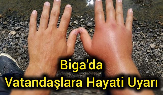 Çanakkale Biga’da Vatandaşlara Hayati Uyarı