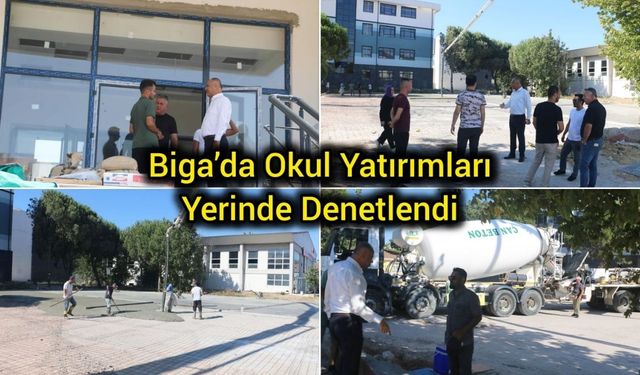 Okullar Açılmadan Biga’daki Yatırımlar Gözden Geçirildi