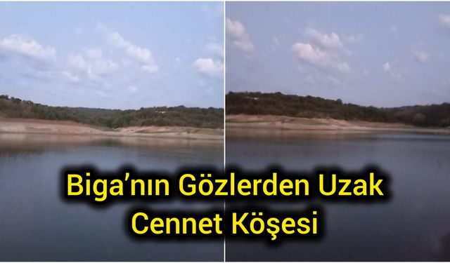 Çanakkale Biga’nın Gözlerden Uzak Cennet Köşesi