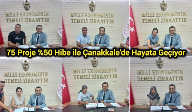 75 Proje %50 Hibe ile Çanakkale’de Hayata Geçiyor