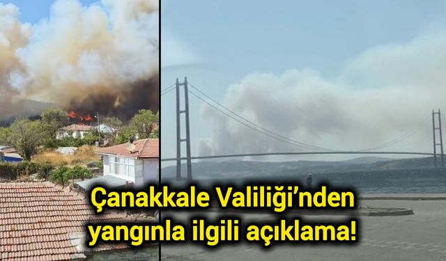 Çanakkale Valiliği’nden yangınla ilgili açıklama!