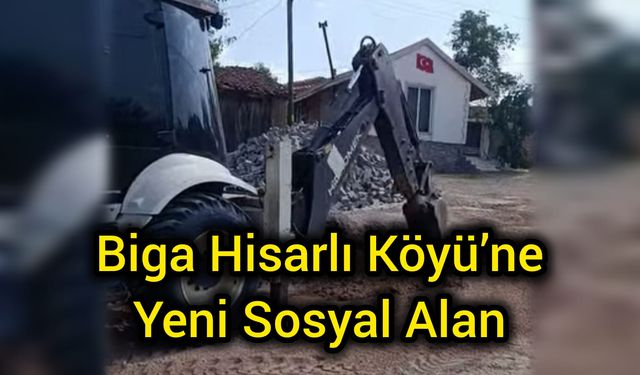 Biga Hisarlı Köyü’ne Yeni Sosyal Alan