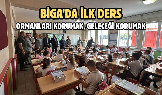 Biga’da ilk ders: Ormanları korumak, geleceği korumak