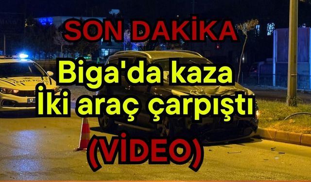 Biga'da kaza, iki araç çarpıştı