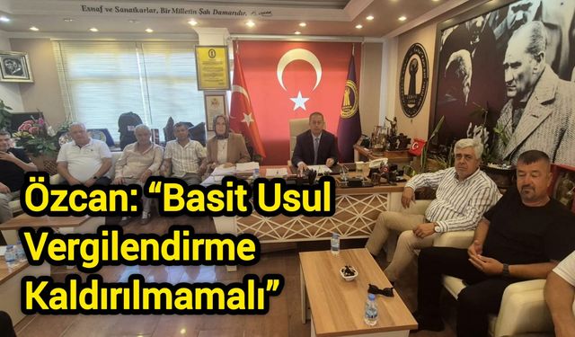 Çanakkale Esnaf Odaları Birliği’nden Hazine ve Maliye Bakanlığına Çağrı