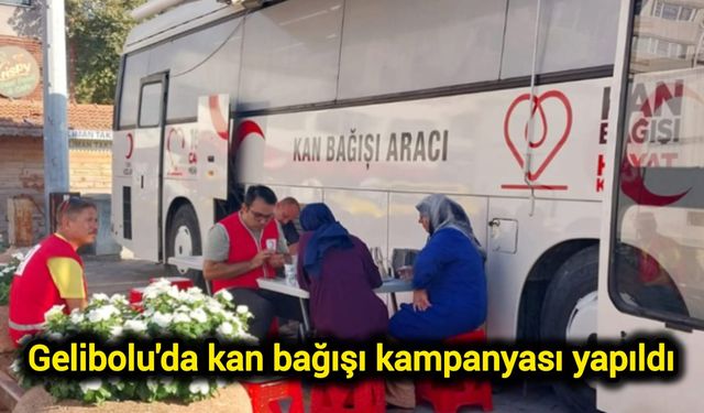 Çanakkale Gelibolu'da kan bağışı kampanyası yapıldı