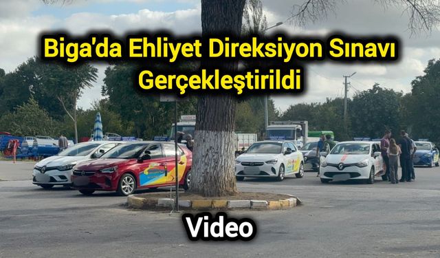 Çanakkale Biga'da Ehliyet Direksiyon Sınavı Gerçekleştirildi
