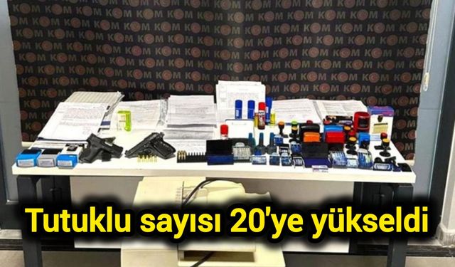 Tutuklu sayısı 20'ye yükseldi