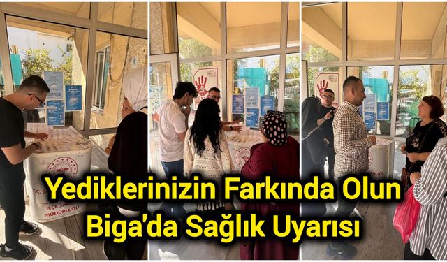 Yediklerinizin Farkında Olun: Biga'da Sağlık Uyarısı