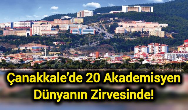 Çanakkale’de 20 Akademisyen Dünyanın Zirvesinde!