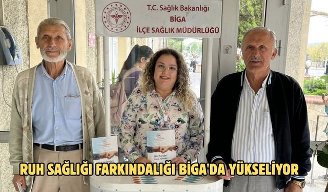 Ruh Sağlığı Farkındalığı Biga'da Yükseliyor