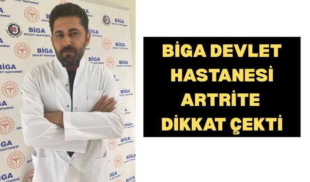 Biga Devlet Hastanesi Artrite dikkat çekti