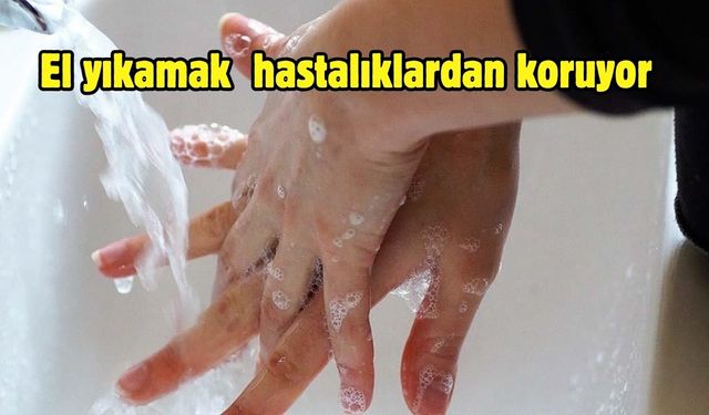 El yıkamak hastalıklardan koruyor