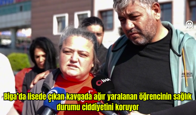 Biga’da lisede çıkan kavgada ağır yaralanan öğrencinin sağlık durumu ciddiyetini koruyor (Video)