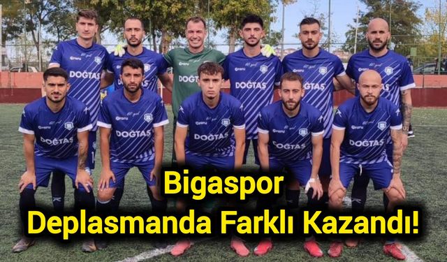 Bigaspor Deplasmanda Farklı Kazandı!