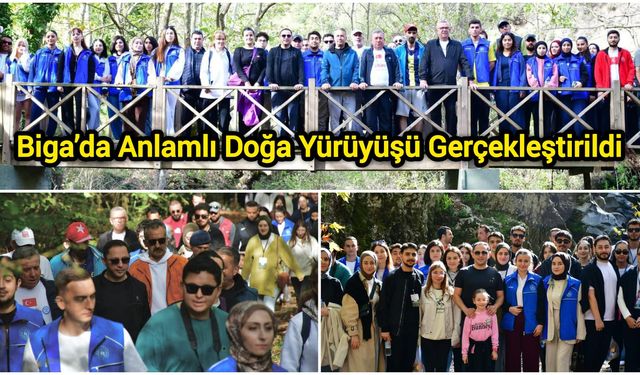 Biga’da Anlamlı Doğa Yürüyüşü Gerçekleştirildi