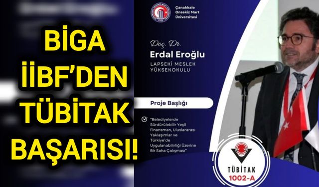 Biga İİBF bilimle yükseliyor: TÜBİTAK’tan destek geldi!