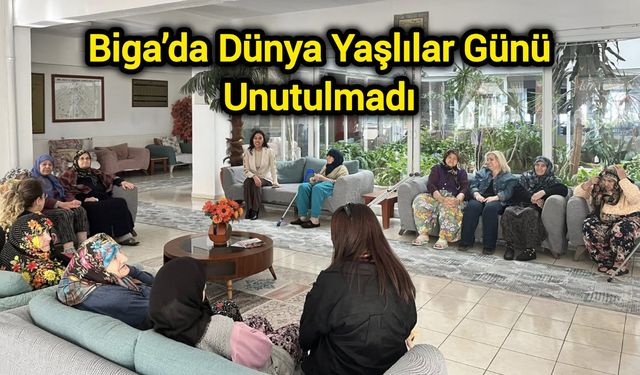 Biga’da dünya yaşlılar günü unutulmadı