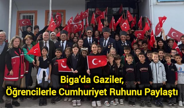Biga’da Gaziler, Öğrencilerle Cumhuriyet Ruhunu Paylaştı