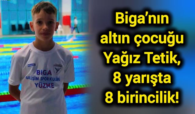 Biga’nın altın çocuğu Yağız Tetik, 8 yarışta 8 birincilik!