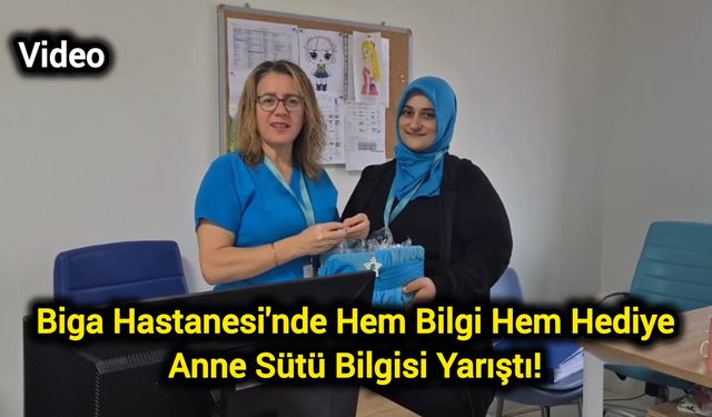 Biga Hastanesi'nde Hem Bilgi Hem Hediye: Anne Sütü Bilgisi Yarıştı!