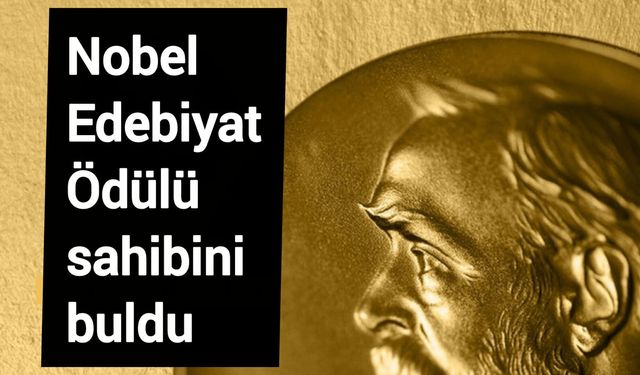 Nobel Edebiyat Ödülü sahibini buldu