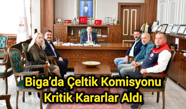 Biga’da Çeltik Komisyonu Kritik Kararlar Aldı