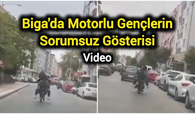 Biga'da Motorlu Gençlerin Sorumsuz Gösterisi