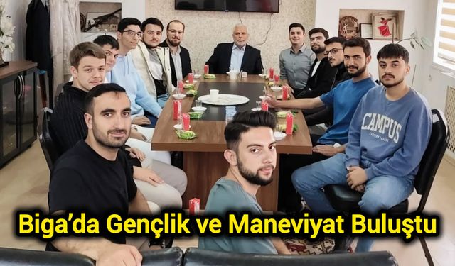 Biga’da Gençlik ve Maneviyat Buluştu