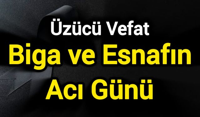 Biga ve Esnafın Acı Günü