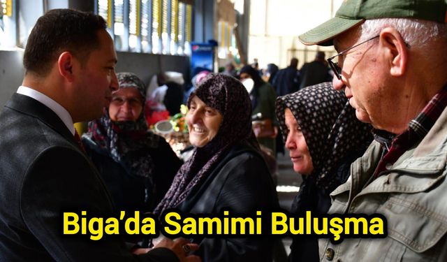 Biga’da Samimi Buluşma
