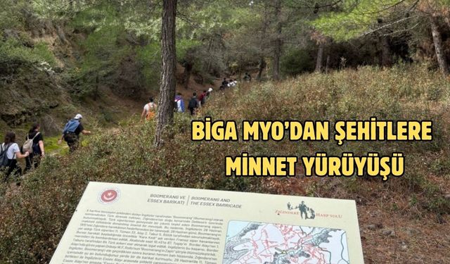 Biga MYO’dan Zığındere’de Şehitlere Minnet Yürüyüşü