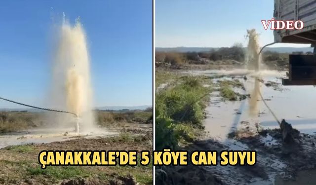 Çanakkale’de 5 köye can suyu