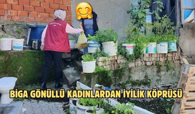 Biga gönüllü kadınlardan iyilik köprüsü